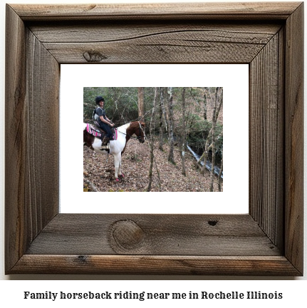 family horseback riding near me in Rochelle, Illinois